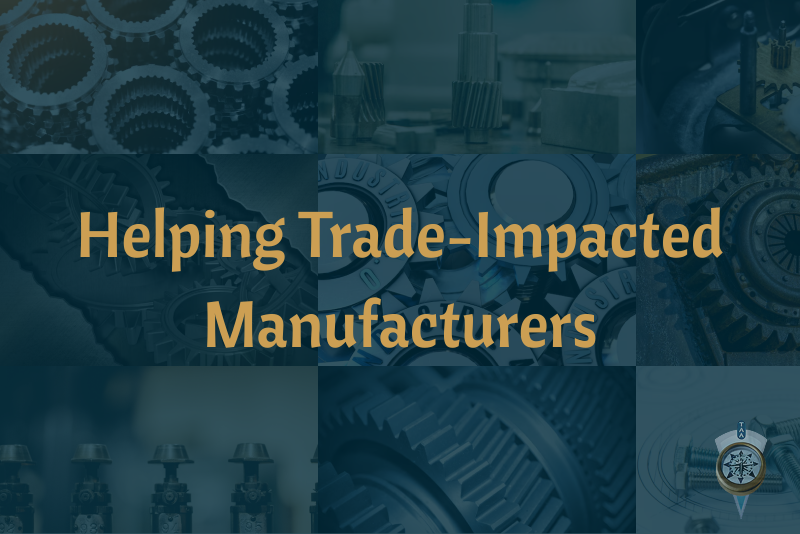 Helping Trade-Impacted Manufacturers