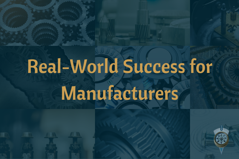 Real-World Success for Trade-Impacted Manufacturers
